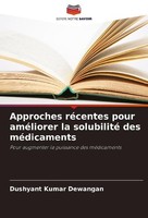 Approches RéCentes Pour AméLiorer La Solubilité Des MéDicaments Dushyant Kumar D