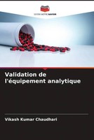 Vikash Kumar Chaudhari | Validation De L'éQuipement Analytique | Taschenbuch