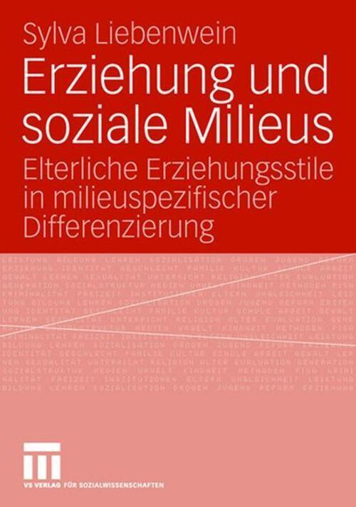 Thumbnail - Sylva Liebenwein | Erziehung Und Soziale Milieus | Taschenbuch |