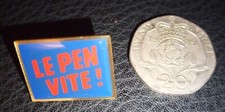 'Le Pen vite' Marine len pen Pin)Badge. VGC. FN)Rassamblement National