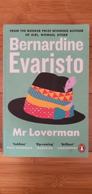  Mr Loverman , Written by Bernardine Evaristo