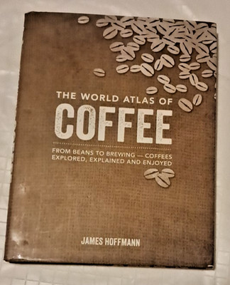 The World Atlas of Coffee HCDJ 2014 E17F