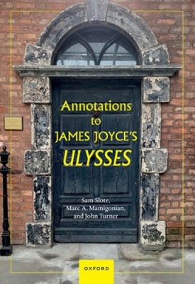 Anmerkungen zu James Joyces Ulysses von Slote, Dr Sam [Taschenbuch, 1424 Seiten]