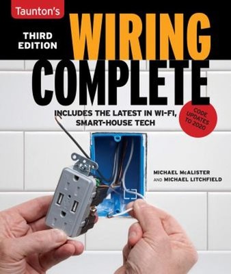 Wiring Complete 3rd Edition : Includes the Latest in Wi-Fi, Smart