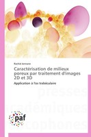 Rachid Jennane | CaractéRisation De Milieux Poreux Par Traitement D'images 2D...