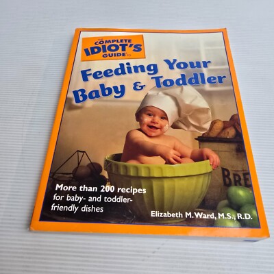 Feeding Your Baby & Toddler by Elizabeth M. Ward (Paperback, 2005) Food Cooking