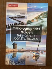 The Photographers Guide To The Norfolk Coast & Broads E.Bowness (Paperback)