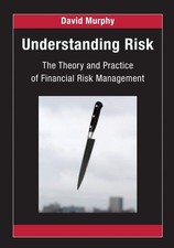 Understanding Risk (Chapman and Hall/CRC Financial Mathematics Series)