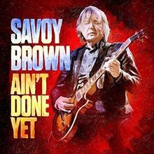 Aint Done Yet von Savoy Brown | CD | Zustand sehr gut