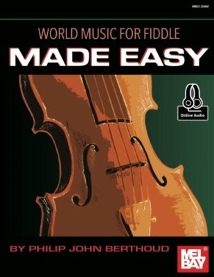 World Music For Fiddle Made Easy Philip John Berthoud Book NEW!