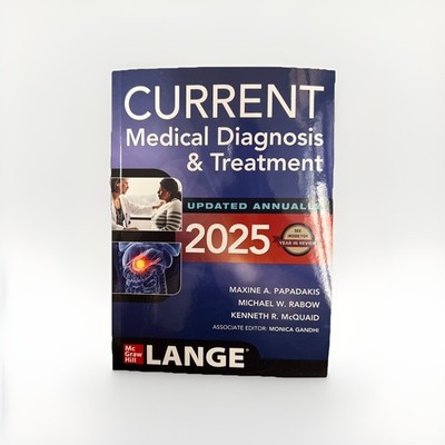 CURRENT Medical Diagnosis and Treatment 2025 by Maxine Papadakis [Paperback]