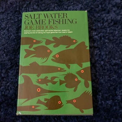 Joe Brooks SALT WATER GAME FISHING  1st Ed. Hardcover w/ DJ & Protective Cover