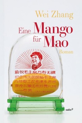 Wei Zhang Eine Mango für Mao