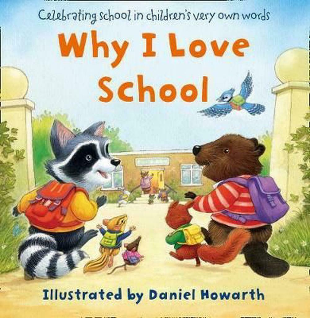 Why I Love School By Daniel Howarth NEW (Paperback) Childrens Picture Book