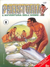 [497] PREISTORIA ed. Hobby Work n.  8 L'avventura dell'uomo Edicola
