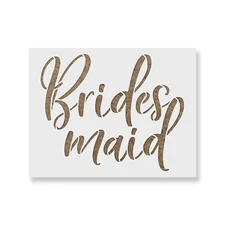 Bridesmaid Stencil - Durable & Reusable Mylar Stencils