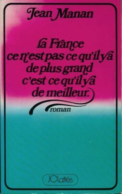 Frankreich, das ist nicht das, was es gibt ... - Jean Manan - V196870