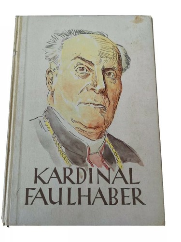 Kardinal Faulhaber Die Kirche in ihren Heiligen 1957