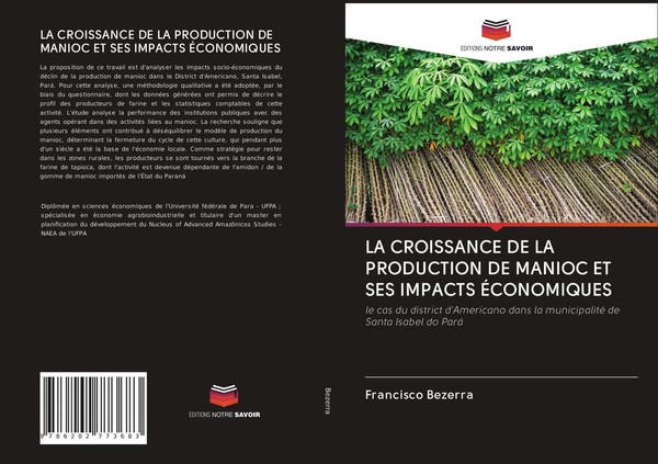 Francisco Bezerra | LA Croissance DE LA Production DE Manioc ET SES Impacts...-image