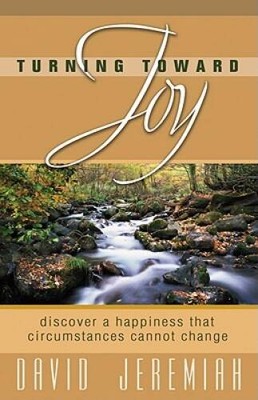 Turning Toward Joy - Paperback By Jeremiah, David - GOOD
