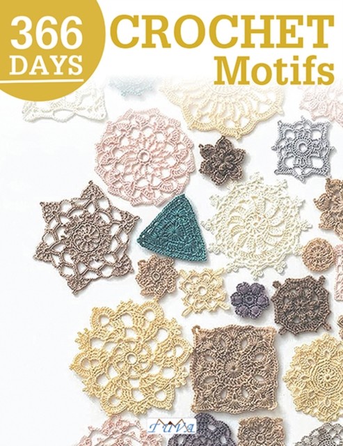 366 Days Crochet Motifs: A Collection of Selected by Tuva Publishing (PB 2025) - Image 4