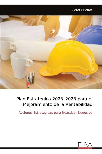 VíCtor Briones | Plan EstratéGico 2023-2028 Para El Mejoramiento De La...-image