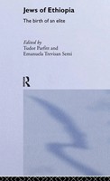 The Jews Of Ethiopia | The Birth Of An Elite | Tudor Parfitt (U. A.) | Buch