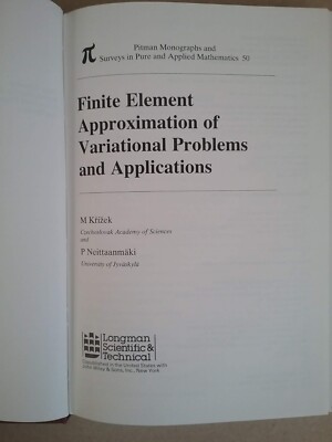 Finite Element Approximation of Variational Problems and Applications - M Krizek