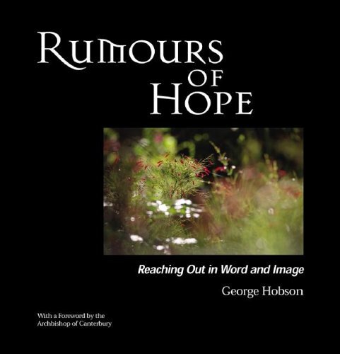 Rumours of Hope: Reaching Out in Wor..., Hobson, George
