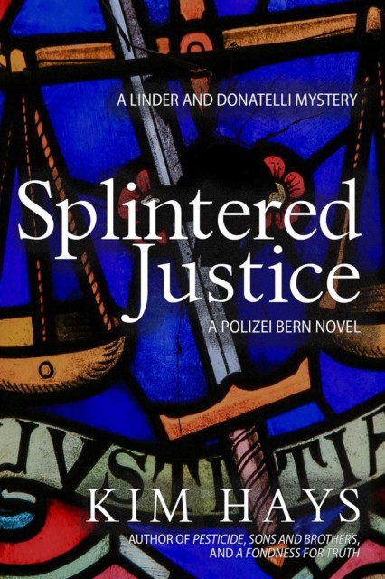 Splintered Justice A Linder and Donatelli Mystery by Kim Hays (Paperback Book)