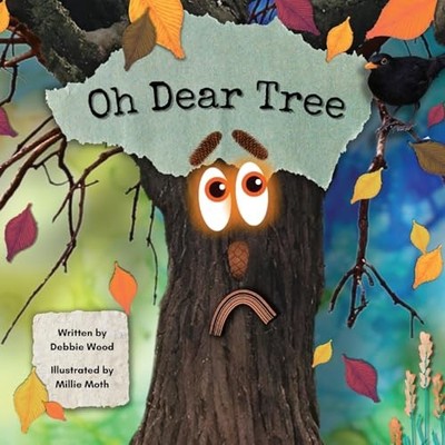 Oh Dear Tree by Debbie Wood (2024, Trade Paperback)