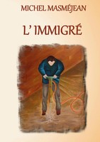 Michel MasméJean | L'immigré | Buch | FranzöSisch (2025) | Books On Demand Gmbh