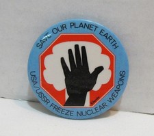SAVE OUR PLANET EARTH USA USSR FREEZE NUCLEAR WEAPONS PROTEST PINBACK BUTTON VTG