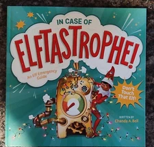 In Case of Elftastrophe - A Elf Emergency Guide Holiday Book  (2022, HB)
