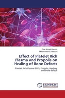 Dirar Ahmed Qassim (U. A.) | Effect Of Platelet Rich Plasma And Propolis On...