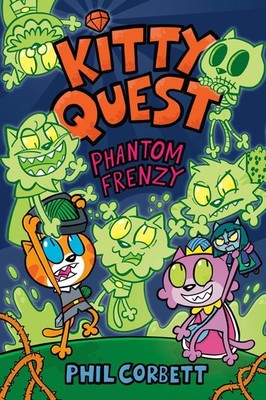 Kitty Quest: Phantom Frenzy: A Graphic Novel by Phil Corbett Paperback Book