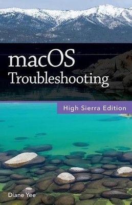 macOS Troubleshooting, High Sierra Edition by Diane Yee (English) Paperback Book