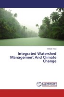 Bekele Tona | Integrated Watershed Management And Climate Change | Taschenbuch
