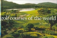 Golf Courses of the World: 365 Days - Hardcover By Sidorsky, Robert - VERY GOOD