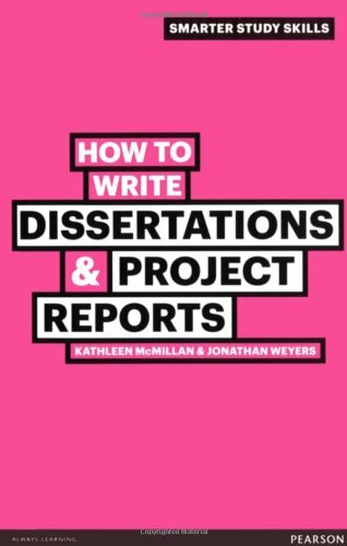 How to Write Dissertations & Project Reports (Smarter Study Skills)-Jonathan We