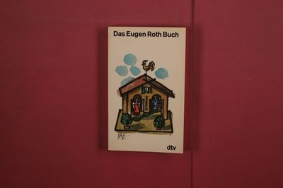 378367 Eugen Roth DAS EUGEN ROTH BUCH Deutscher Taschenbuch Verlag