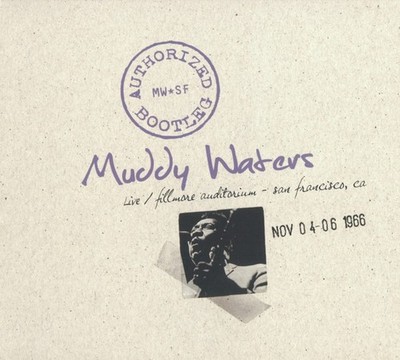 MUDDY WATERS - LIVE FILLMORE AUDITORIUM - SAN FRANCISCO - 1966 - CD