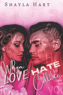 Hart - When love and Hate Collide - New paperback or softback - X555z