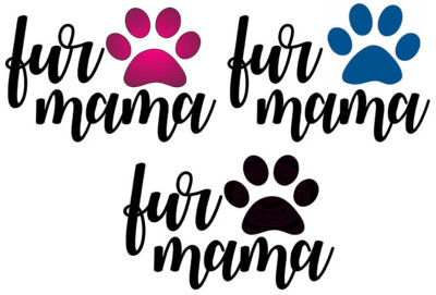 Fur Mama Dog/Cat Print Iron On Transfer-T-Shirt + Light & Dark Color Fabrics #1