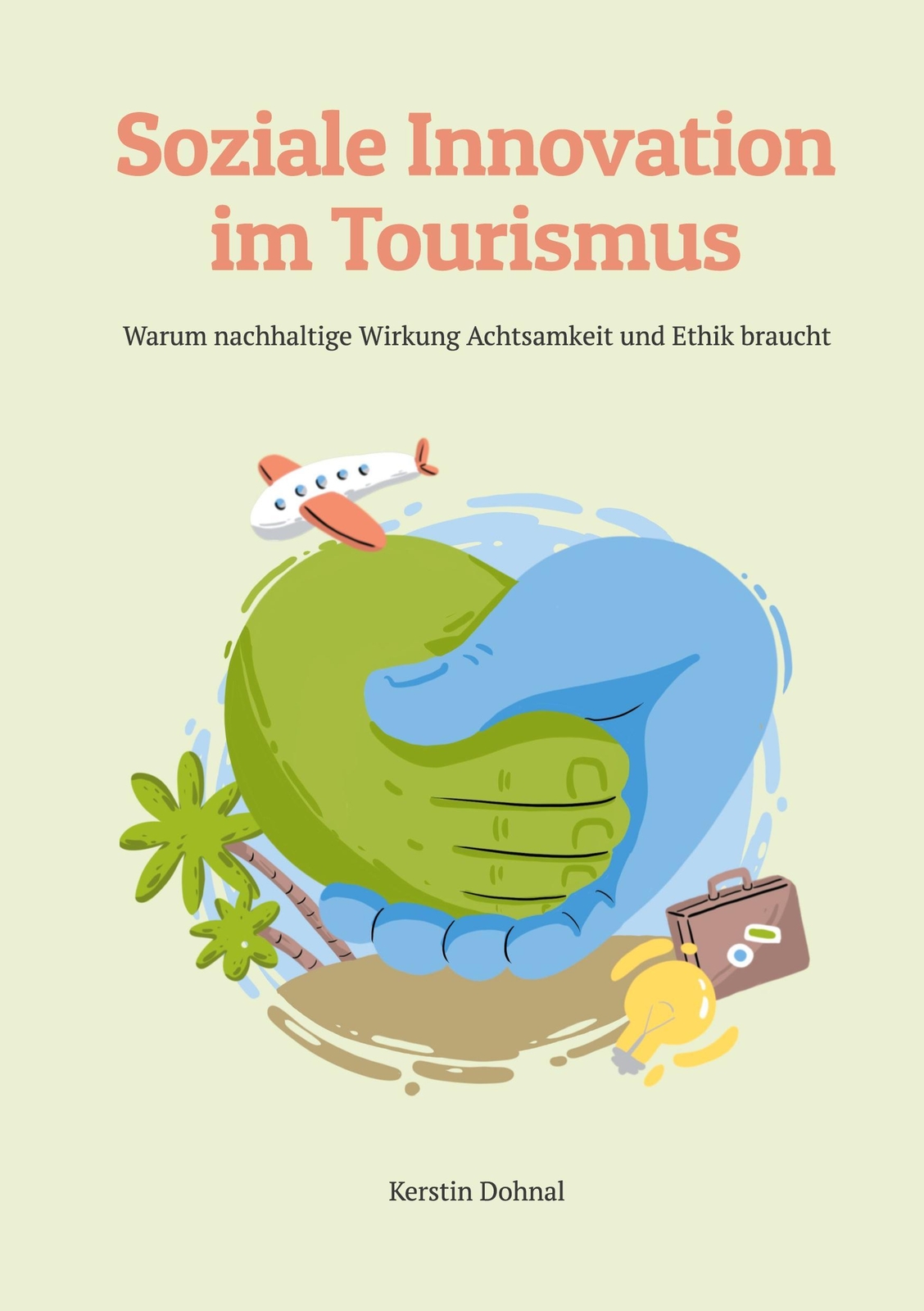 Thumbnail - Soziale Innovation Tourismus | Kerstin Dohnal | Deutsch | Buch | 188