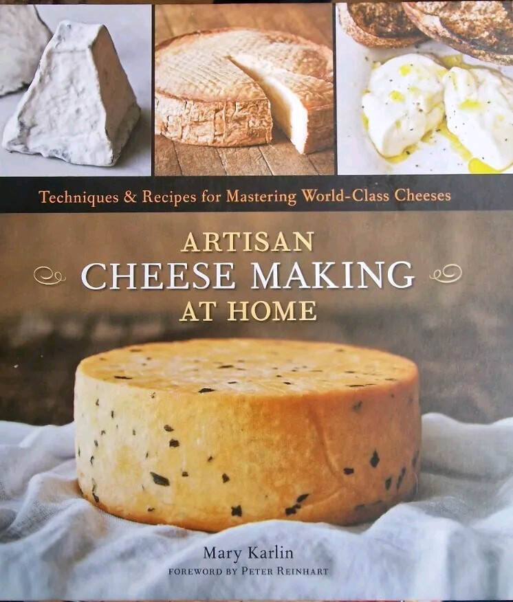 Artisan Cheese Making at Home: Techniques & Recipes for Mastering World-Class...