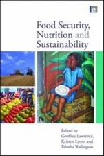 Food Security, Nutrition and Sustainability, Hardcover by Lawrence, Geoffrey ...
