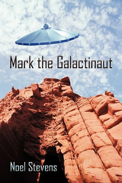 Stevens Noel Stevens | Mark The Galactinaut | Taschenbuch | Englisch (2010)-image