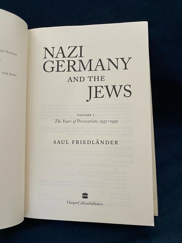 Nazi Germany and the Jews - VOL. I by Saul Friedlander - Hardcover 1997 First Ed - Foto 5 di 9