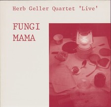 Herb Geller Quartet  - Fungi Mama (Vinyl LP -...